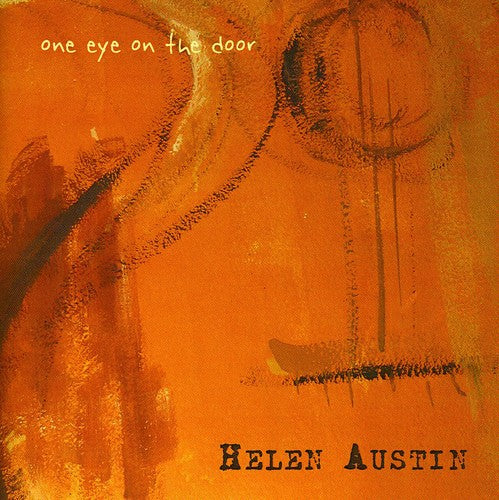 Helen Austin - One Eye on the Door [CD]