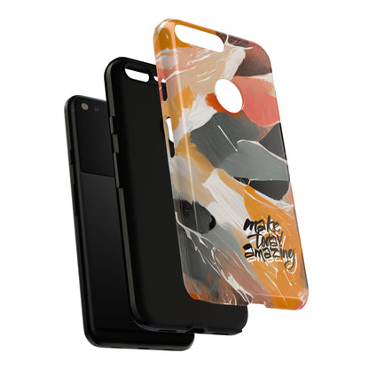 " Make Today Amazing" Abstract Phone Case