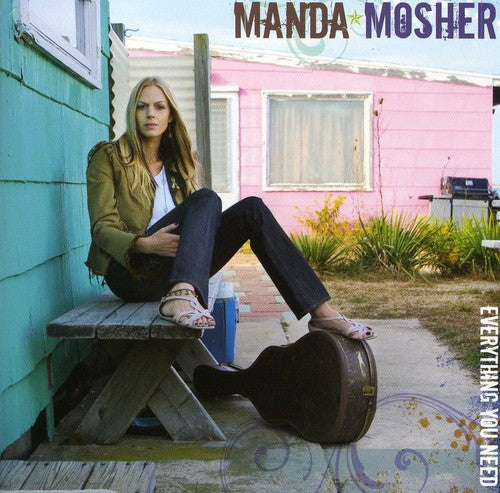 Manda Mosher - Everything You Need [CD]