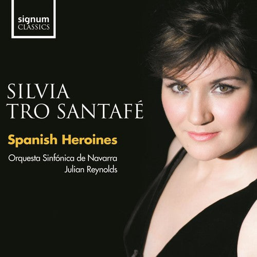 Silvia Tro Santafe - Spanish Heroines [CD]
