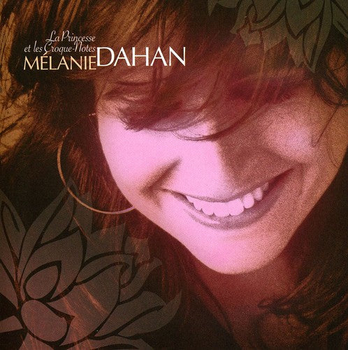Melanie Dahan - La Princesse Et Les Croque-notes [CD]