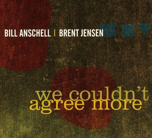 Anschell/Jensen - We Couldn't Agree More [CD]