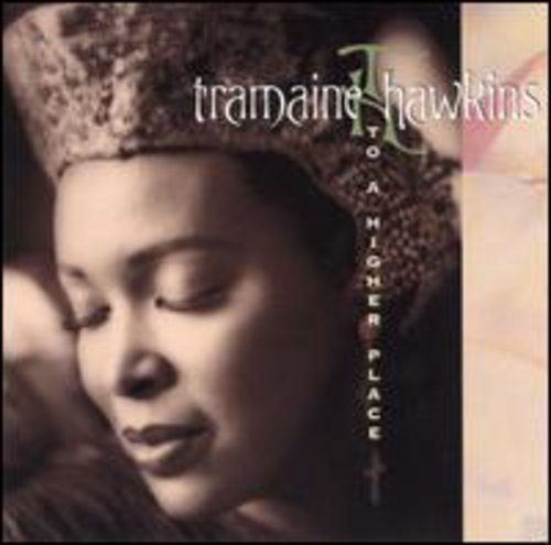 Tramaine Hawkins - Higher Place Music CD
