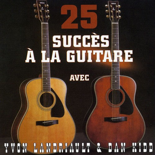 Kidd/Land - 25 Succes A La Guitare [Import]