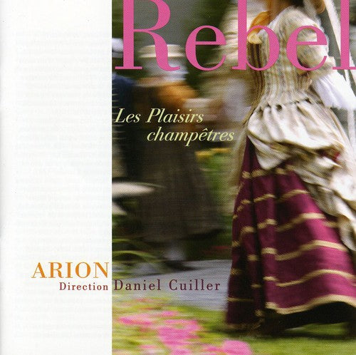 J.F. Rebel - Plaisirs Champetres [CD]