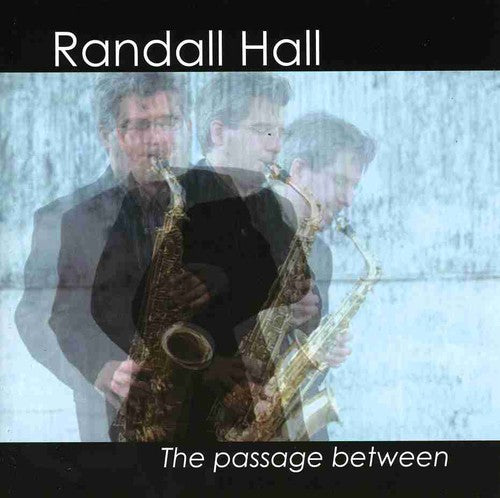 Randall Hall - Passage Between [CD]