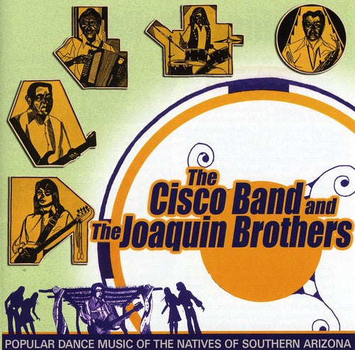 Cisco Band & The Joaquin Broth - Popular Dance Music Of The Natives Of Southern Music CD