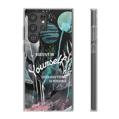 Believe in Yourself Flexi Phone Case