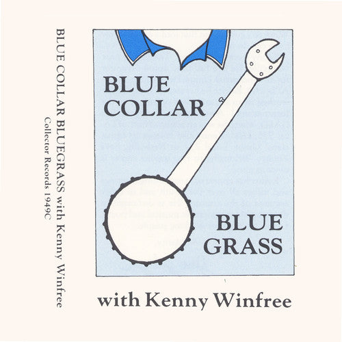 Kenny Winfree - Blue Collar Bluegrass Music CD