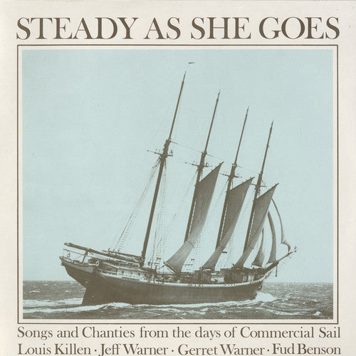 Louis Killen - Steady As She Goes: Songs and Chanties [CD]