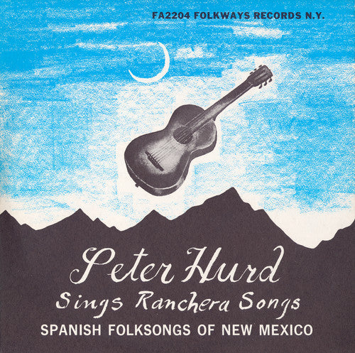 Peter Hurd - Spanish Folk Songs of New Mexico [CD]