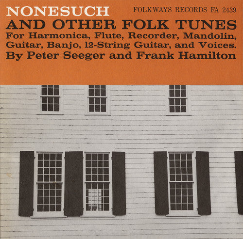 Seeger/Hamilton - Nonesuch and Other Folk Tunes [CD]