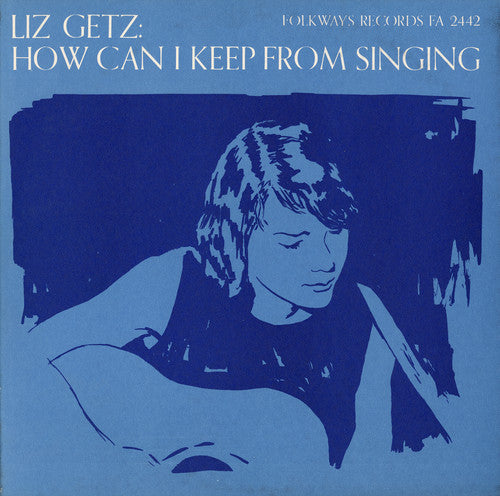 Liz Getz - How Can I Keep from Singing Music CD