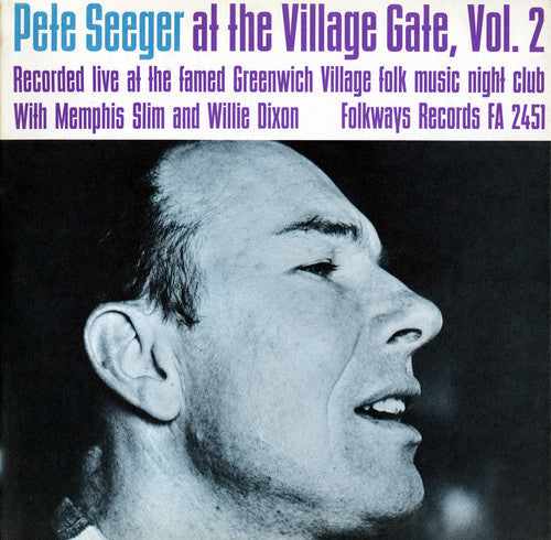 Seeger,pete - Village Gate With Memphis Slim And Willie Dixon 2 - Music CD