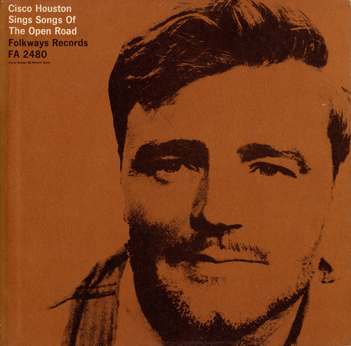 Cisco Houston - Cisco Houston Sings Songs of the Open Road [CD]