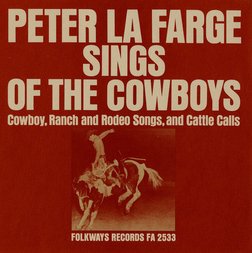 Peter Lafarge - Peter la Farge Sings of the Cowboys Music CD