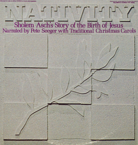 Pete Seeger - Nativity: Sholem Asch's Story of Birth of Jesus [CD]