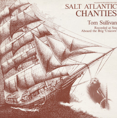 Tom Sullivan - Salt Atlantic Chanties Music CD