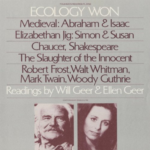 Will Geer - Ecology Won: Readings By Will Geer and Ellen Geer [CD]