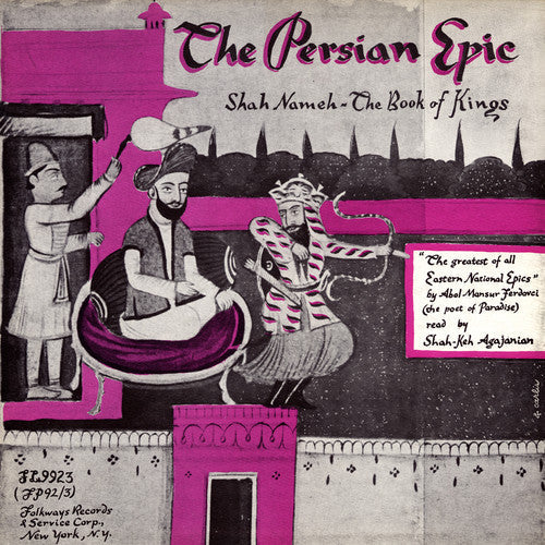 Shaakeh S. Agajanian - The Persian Epic: Shah-Nameh, the Book of Kings [CD]