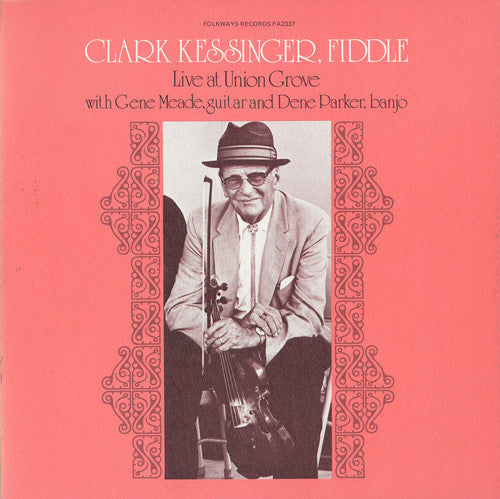 Kessinger,clark - Clark Kessinger Live At Union Grove - Music CD