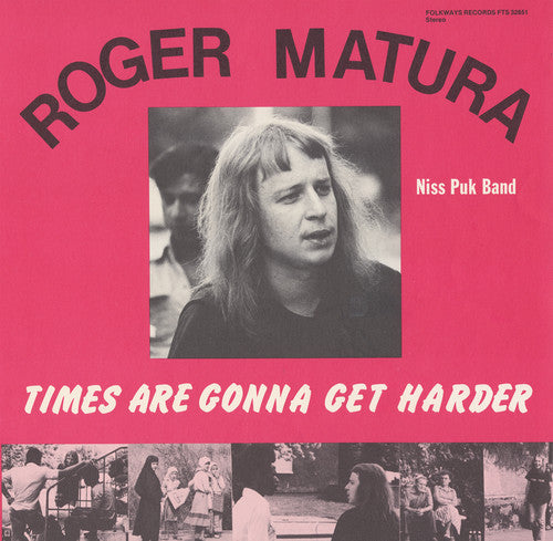 Roger Matura & The Niss Puk Band - Times Are Gonna Get Harder Music CD