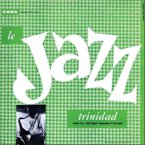 Rupert Clemendore - Le Jazz Trinidad [CD]