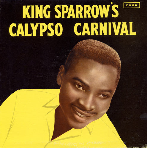 Mighty Sparrow - King Sparrow's Calypso Carnival [CD]
