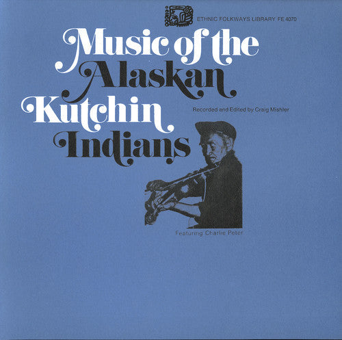Music Of The Gwichin Indians Of Alaska - Gwich'in Indians Alaska / Various Music CD