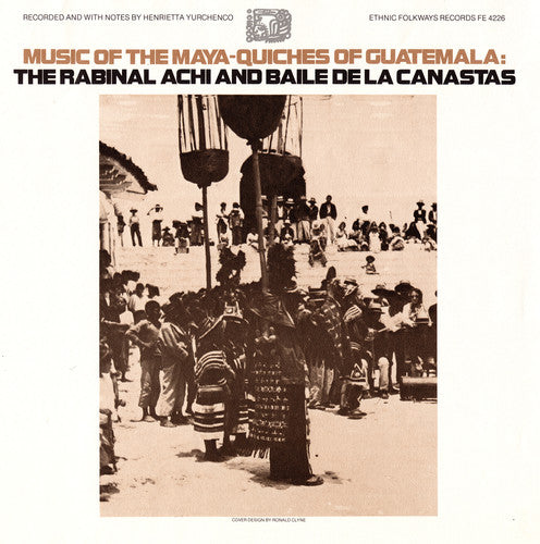 Music Of The Maya-Quiches Of Guatemala The Rabina - Maya-Quiches Guatemala / Various [CD]