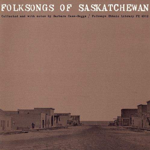 Folksongs Of Saskatchewan - Folksongs of Saskatchewan / Various [CD]