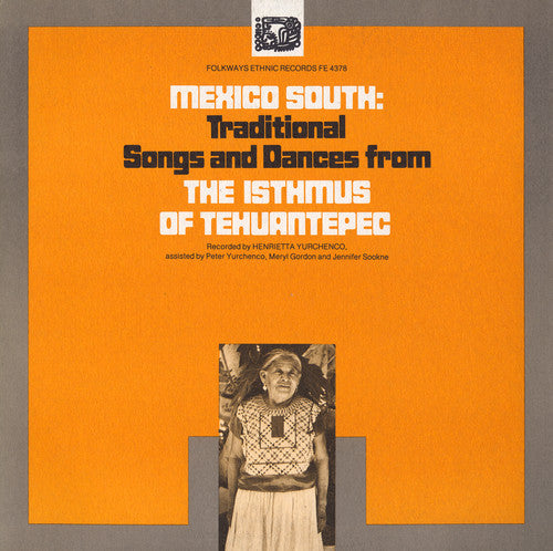 Mexico South Traditional Songs & Dances From The - Mexico South / Various Music CD