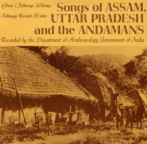 Songs Of Assam Uttar Pradesh & The Andamans - Assam Uttar Pradesh Andamans / Various Music CD