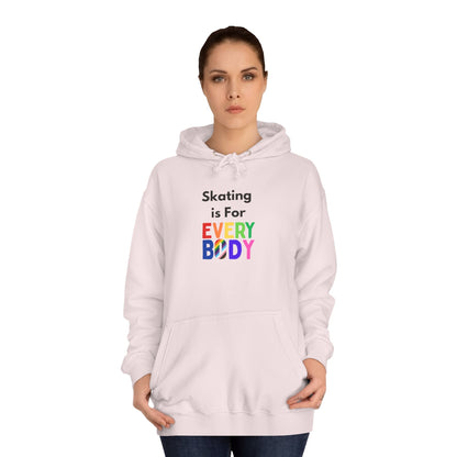 Skating is For Everybody Unisex Hoodie