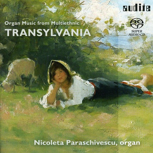 Toduta / Richter / Marbe / Paraschivescu - Organ Music from Transylvania [CD]