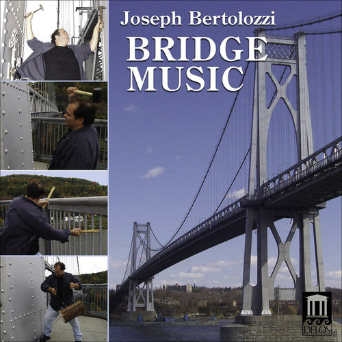 Joseph Bertolozzi - Bridge Music Music CD