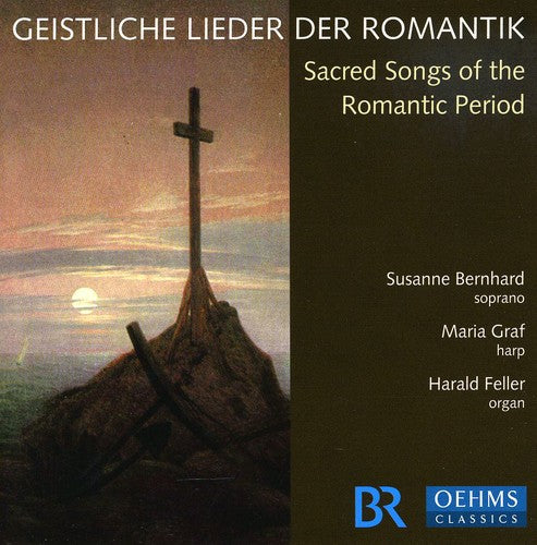 Sacred Songs Of The Romantic P - Sacred Songs of the Romantic Period [CD]