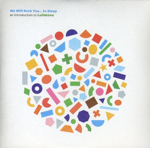 Lullatone - We Will Rock You To Sleep: An Introduction To - Music CD
