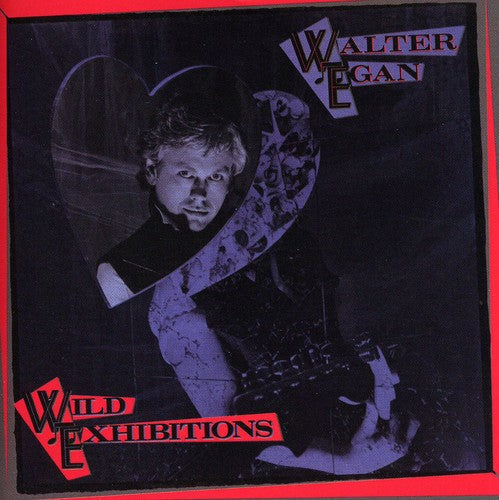 Walter Egan - Wild Exhibitions Music CD