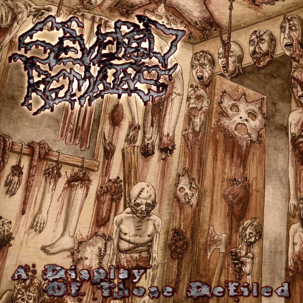 Severed Remains - Display of Those Defiled [PA]