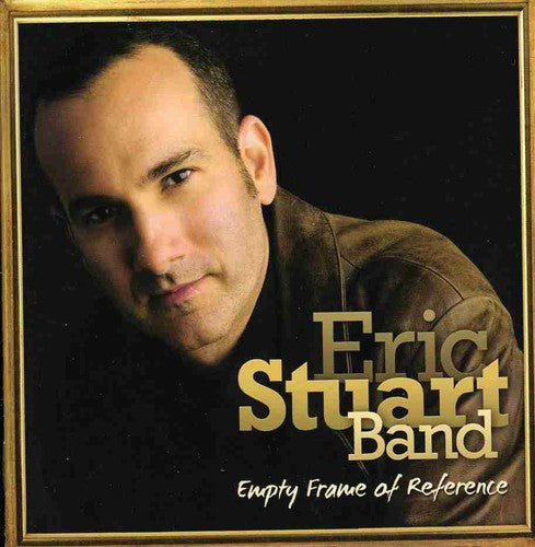 Eric Stuart - Empty Frame of Reference [CD]