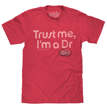 Dr Pepper Trust Me I'm a Dr T-Shirt - Red
