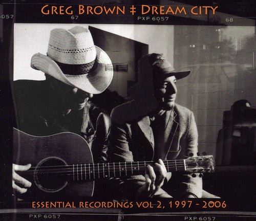 Brown,greg - Dream City Essential Recordings Ii 1997-2006 - Music CD