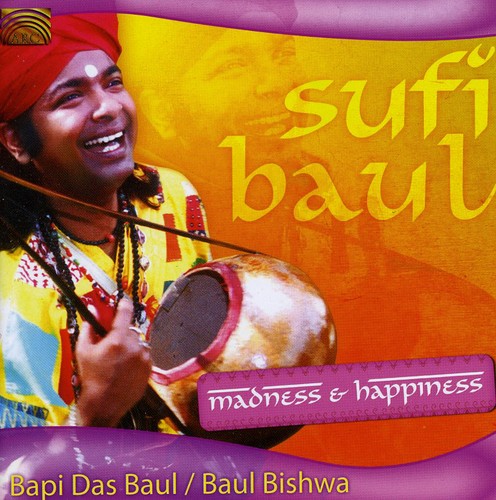 Bapi Baul Das - Sufi Baul: Madness and Happiness Music CD