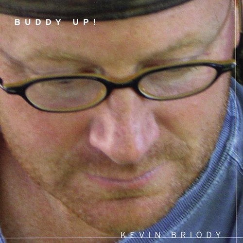Kevin Briody - Buddy Up! [CD]
