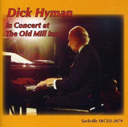 Dick Hyman - In Concert at the Old Mill Inn Music CD
