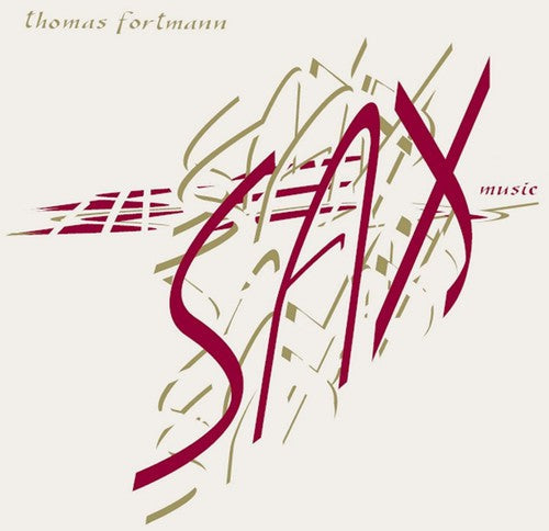 Thomas Fortmann - Sax Music Music CD