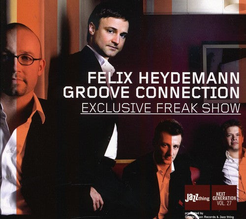 Felix Heydemann Groove Connection - Exclusive Freak Show [CD]