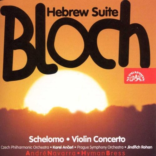 Navarra/Bress/Ancerl/Rohan/Cze - Hebrew Suite / Schelomo / Concerto for Violin [CD]