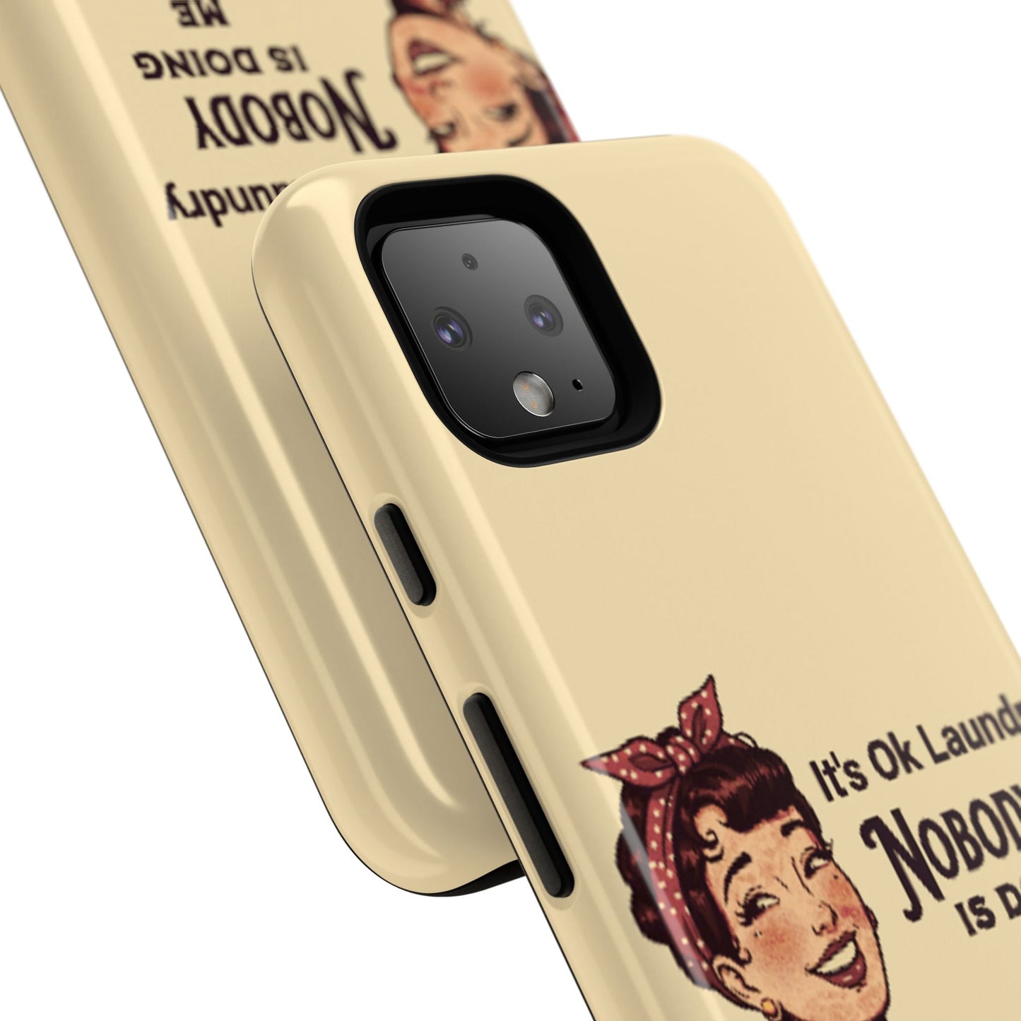 Laundry Humor Tough Phone Case - "Nobody Is Doing Me Either"